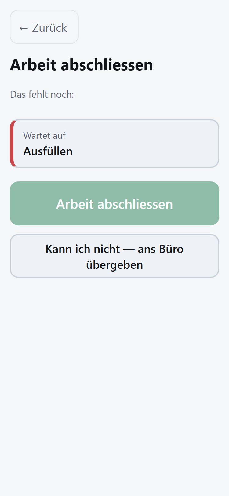 FS-Anwendung: Abschluss mit fehlender Angabe und Übergabe ans Büro